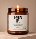Even If Christian Scripture Candle, Daniel 3:17-18, 9 oz Amber Jar