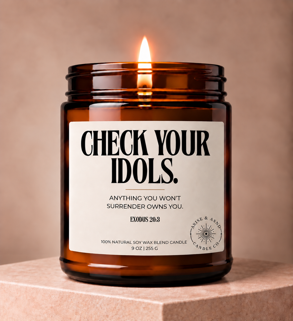 Check Your Idols Christian Scripture Candle, Exodus 20:3, 9 oz Amber Jar