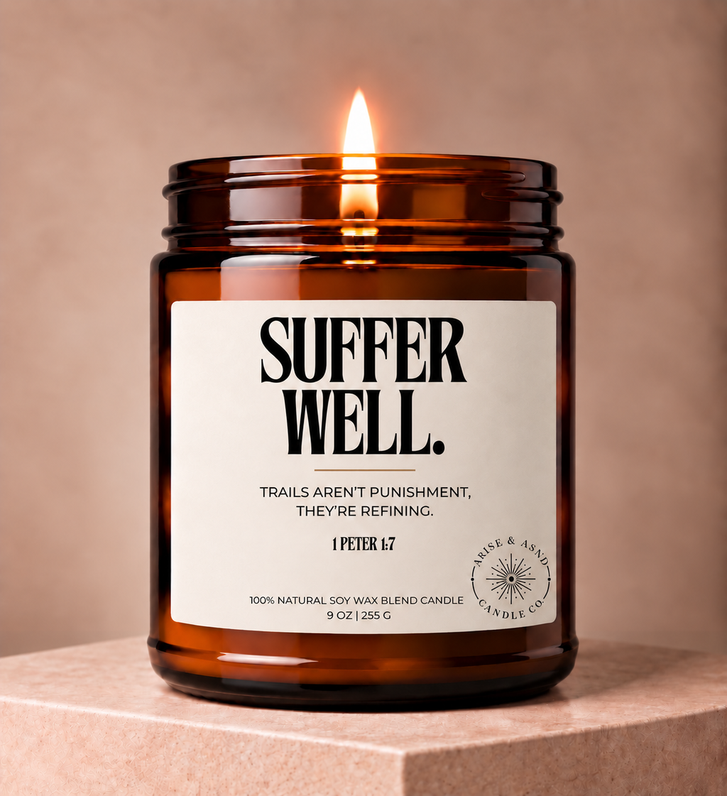 Suffer Well Christian Scripture Candle, 1 Peter 1:7, 9 oz Amber Jar